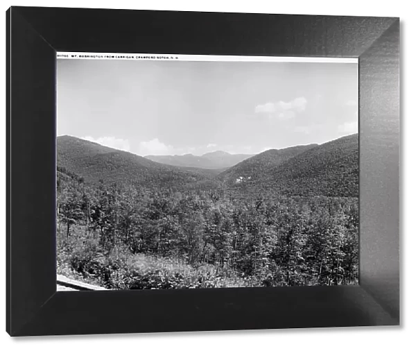 Mt. Washington from Carrigan, Crawford Notch, N.H. between 1900 and 1906. Creator: Unknown