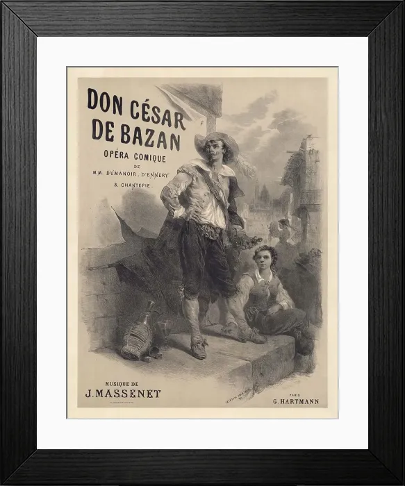 Framed Print : Poster for the Opera Don César de Bazan by Jules Massenet, 1872. Creator: Nanteuil, Célestin François (1813-1873). Poster for the Opera Don César de Bazan by Jules Massenet, 1872 Framed Print : Poster for the Opera Don César de Bazan by Jules Massenet, 1872. Creator: Nanteuil, Célestin François (1813-1873). Poster for the Opera Don César de Bazan by Jules Massenet, 1872