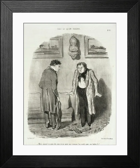 Framed Print : Mais quand je vous dis que je ne peux pas remuer les pieds avec ses bottes là!.. 1847. Creator: Honore Daumier Framed Print : Mais quand je vous dis que je ne peux pas remuer les pieds avec ses bottes là!.. 1847. Creator: Honore Daumier