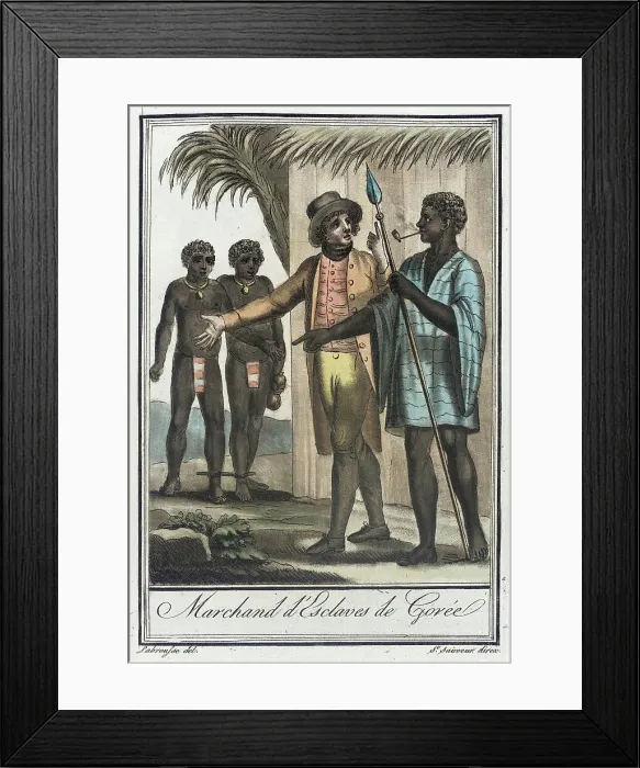 Framed Print : Costumes de Différents Pays, Marchand d'Esclaves de Gorée, c1797. Creators: Jacques Grasset de Saint-Sauveur, LF Labrousse Framed Print : Costumes de Différents Pays, Marchand d'Esclaves de Gorée, c1797. Creators: Jacques Grasset de Saint-Sauveur, LF Labrousse