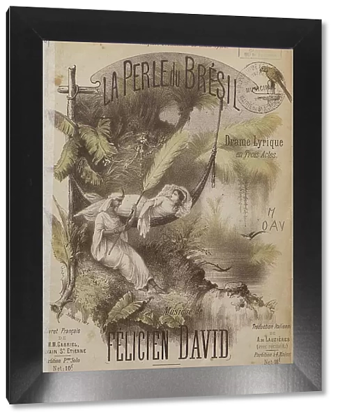 Cover of the vocal score of opera La Perle du Brésil (The Pearl of Brazil) by Félicien David, c.1884 Creator: Anonymous