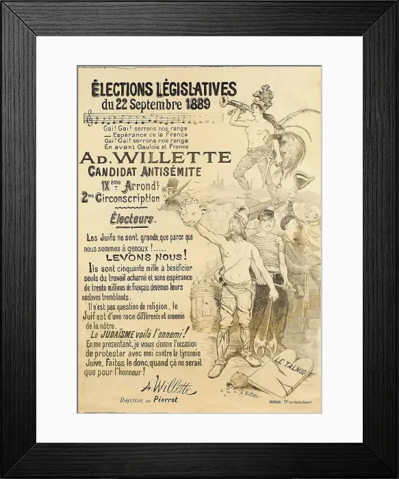 Framed Print : Elections législatives du 22 septembre 1889 - Ad. Willette, Candidat antisémite, 1889. Creator: Willette, Adolphe (1857-1926) Framed Print : Elections législatives du 22 septembre 1889 - Ad. Willette, Candidat antisémite, 1889. Creator: Willette, Adolphe (1857-1926)