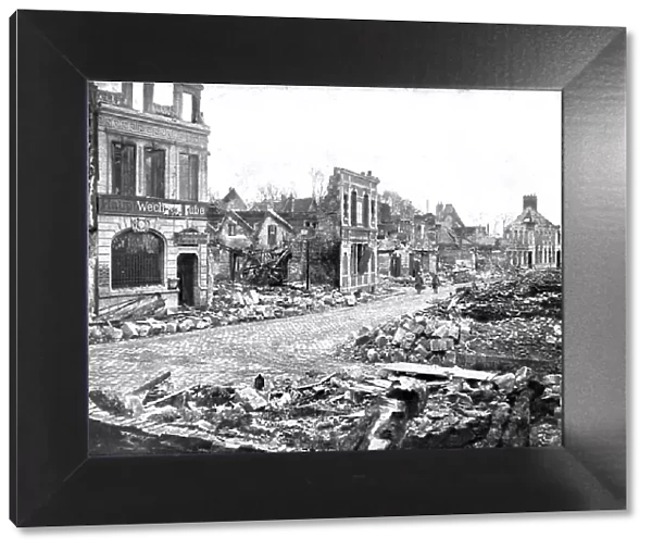 Le Royaume de la Mort'; La rue Saint-Eloi a Chauny: en y rentrante le 19 mars 1917, nos troupes tro Creator: Unknown