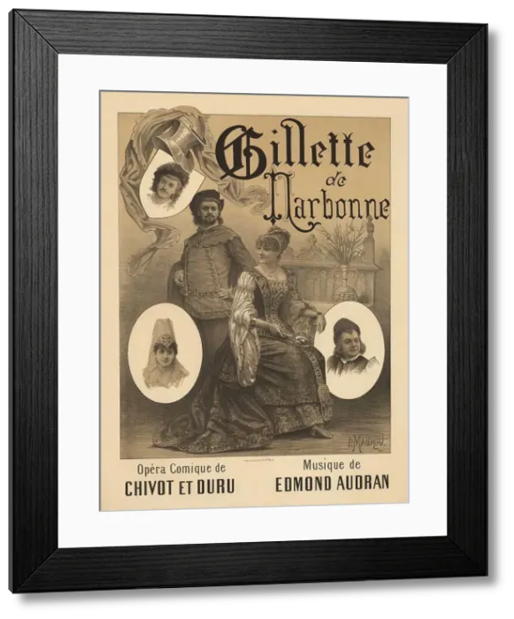 Framed Print : Poster for the Opera Gillette de Narbonne by Edmond Audran, 1882. Creator: Maurou, Paul (1848-1931) Framed Print : Poster for the Opera Gillette de Narbonne by Edmond Audran, 1882. Creator: Maurou, Paul (1848-1931)