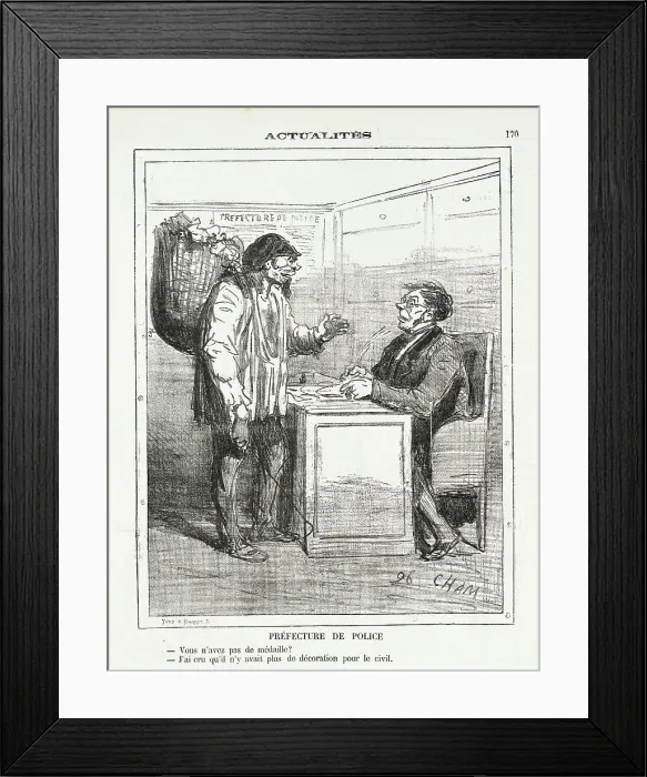 Framed Print : Prefecture de police -Vous n'avez pas de médailles? -J'ai cru qu'il n'y avait plus de... 1872. Creator: Cham Framed Print : Prefecture de police -Vous n'avez pas de médailles? -J'ai cru qu'il n'y avait plus de... 1872. Creator: Cham