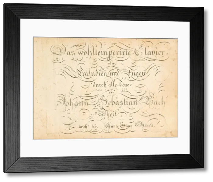 Framed Print : The Well-Tempered Clavier or Preludes and Fugues through all the tones by Johann Sebastian Bach, 1801 Creator: Anonymous Framed Print : The Well-Tempered Clavier or Preludes and Fugues through all the tones by Johann Sebastian Bach, 1801 Creator: Anonymous