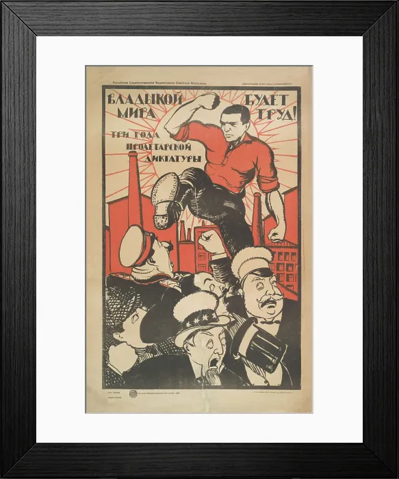 Framed Print : Work will be the ruler of the world!, 1922. Creator: Unknown artist Framed Print : Work will be the ruler of the world!, 1922. Creator: Unknown artist