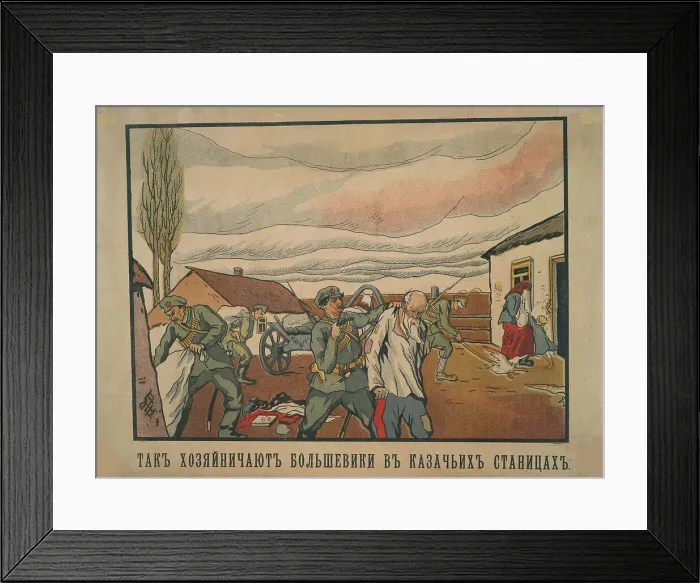 Framed Print : How the Bolsheviks behave in the Cossack villages (White Guard poster), c.1918-1919. Creator: Unknown artist Framed Print : How the Bolsheviks behave in the Cossack villages (White Guard poster), c.1918-1919. Creator: Unknown artist