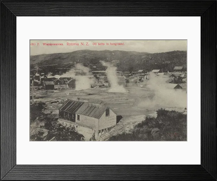 Framed Print : Whakarewarewa, Rotorua, New Zealand, oil baths in foreground, 1904-1915. Creator: Muir & Moodie Framed Print : Whakarewarewa, Rotorua, New Zealand, oil baths in foreground, 1904-1915. Creator: Muir & Moodie