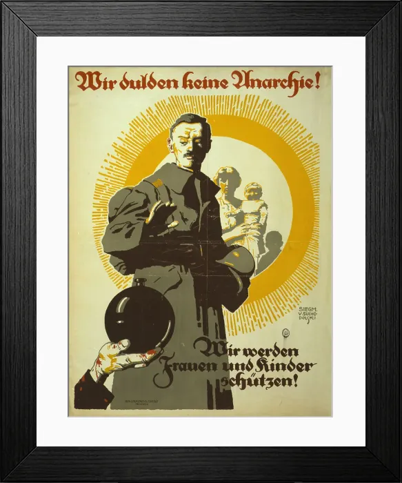 Framed Print : We Will not Tolerate Anarchy!, 1919. Creator: Suchodolski; Siegmund von (1875-1935) Framed Print : We Will not Tolerate Anarchy!, 1919. Creator: Suchodolski; Siegmund von (1875-1935)