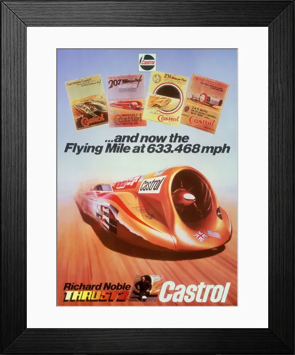 Framed Print : Poster advertising Castrol, featuring Thrust 2 and Richard Noble, c1983 Framed Print : Poster advertising Castrol, featuring Thrust 2 and Richard Noble, c1983
