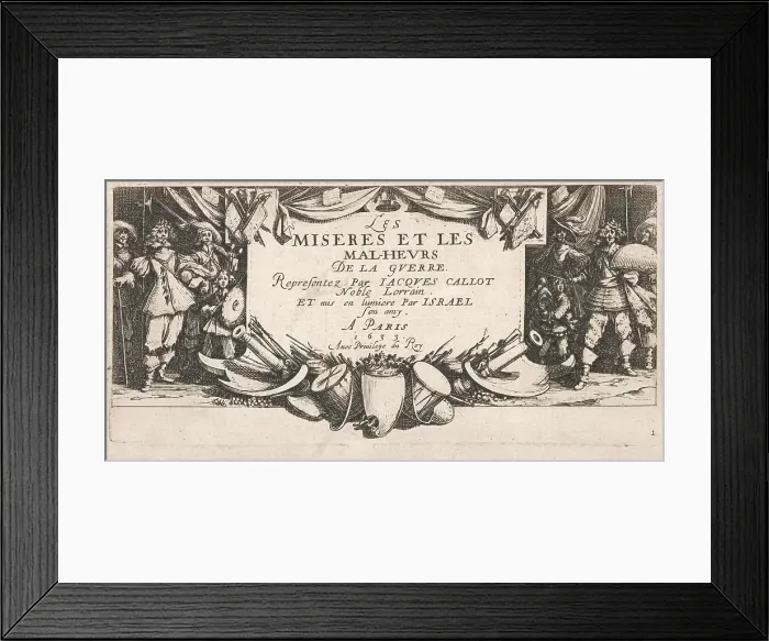Framed Print : Frontispiece for Les Grandes miseres de la guerre (The Large Miseries of War), 1633. Creator: Jacques Callot Framed Print : Frontispiece for Les Grandes miseres de la guerre (The Large Miseries of War), 1633. Creator: Jacques Callot