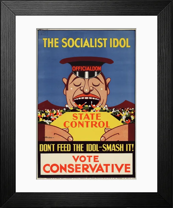 Framed Print : The socialist idol don't feed the idol-smash it! Vote Conservative, 1928-1929. Creator: Hicks, Victor (1893-1946). The socialist idol don't feed the idol-smash it! Vote Conservative, 1928-1929. Creator: Hicks, Victor (1893-1946) Framed Print : The socialist idol don't feed the idol-smash it! Vote Conservative, 1928-1929. Creator: Hicks, Victor (1893-1946). The socialist idol don't feed the idol-smash it! Vote Conservative, 1928-1929. Creator: Hicks, Victor (1893-1946)