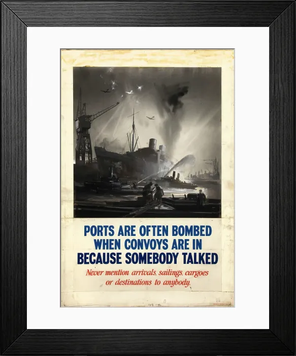 Framed Print : Ports are often bombed when convoys are in because somebody... WWII poster, between 1939 and 1946 Creators: Central Office of Information Framed Print : Ports are often bombed when convoys are in because somebody... WWII poster, between 1939 and 1946 Creators: Central Office of Information