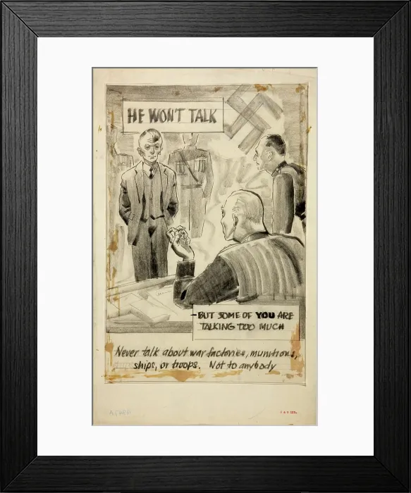 Framed Print : He won't talk - but some of you are talking too much... WWII poster, between 1939 and 1946 Framed Print : He won't talk - but some of you are talking too much... WWII poster, between 1939 and 1946