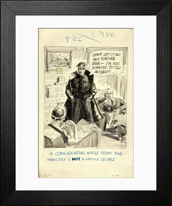 Framed Print : A confidential notice from the Ministry is NOT a family secret, WWII poster between 1939 and 1946 Framed Print : A confidential notice from the Ministry is NOT a family secret, WWII poster between 1939 and 1946