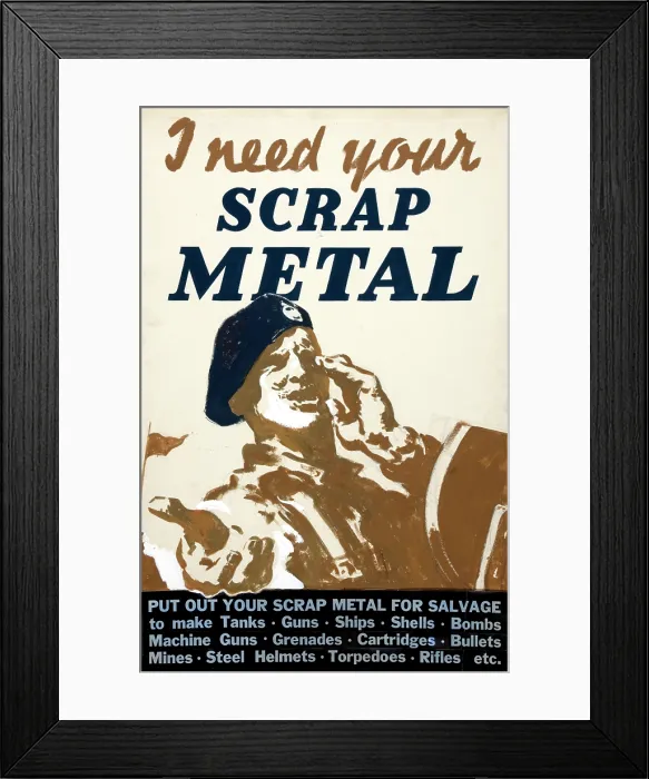 Framed Print : I need your scrap metal, World War II poster, between 1939 and 1946
