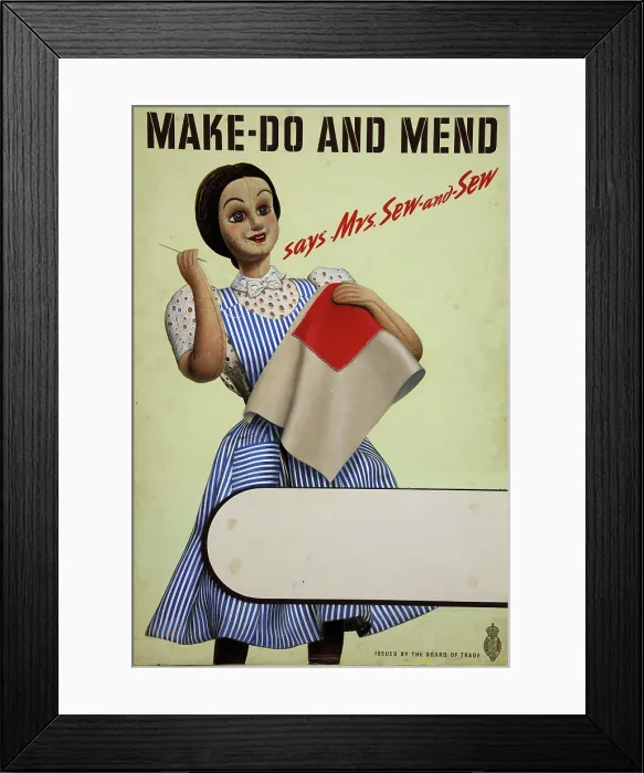 Framed Print : Make Do And Mend - says Mrs Sew-And-Sew, World War II poster, c1939-c1945 Framed Print : Make Do And Mend - says Mrs Sew-And-Sew, World War II poster, c1939-c1945