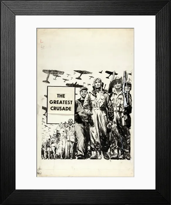 Framed Print : The Greatest Crusade, between 1939 and 1946. Creator: Central Office of Information Framed Print : The Greatest Crusade, between 1939 and 1946. Creator: Central Office of Information