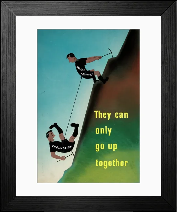 Framed Print : They can only go up together [Production, Wages and Salaries], WWII poster, between 1939 and 1946