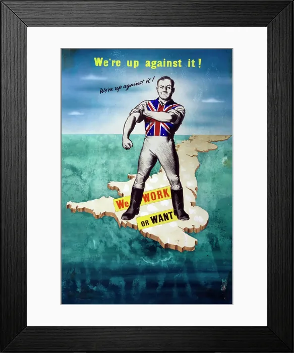 Framed Print : We're up against it! We work or want, World War II poster, between 1939 and 1946 Framed Print : We're up against it! We work or want, World War II poster, between 1939 and 1946