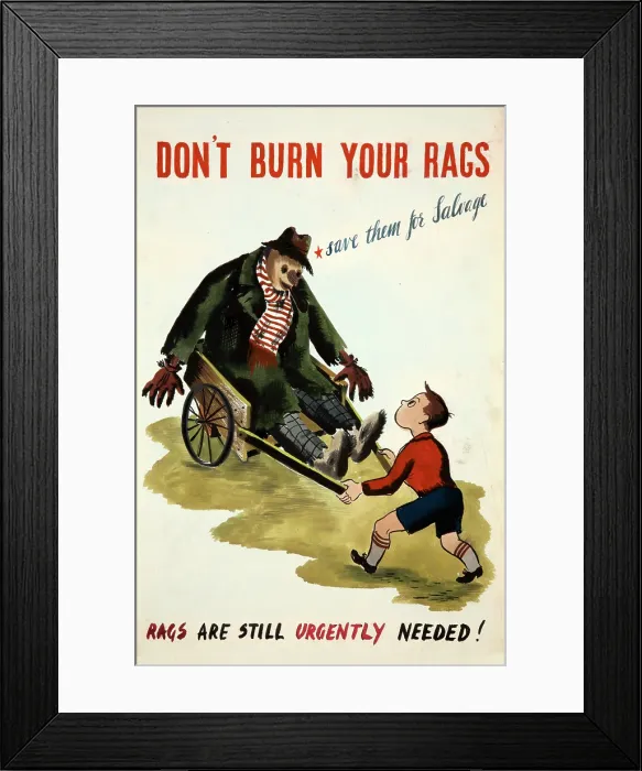 Framed Print : Salvage World War II poster - Don't burn your rags - save them for salvage'.. c1939 and 1946 Framed Print : Salvage World War II poster - Don't burn your rags - save them for salvage'.. c1939 and 1946