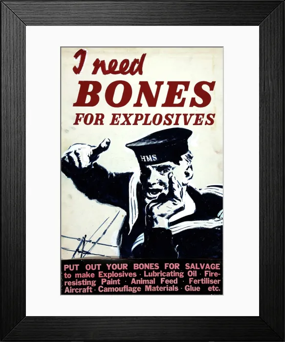 Framed Print : I need bones for explosives, World War II poster, between 1939 and 1946 Framed Print : I need bones for explosives, World War II poster, between 1939 and 1946