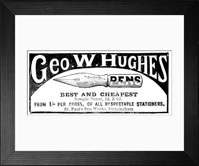 Framed Print : Advertisement for George W. Hughes pens, 1895. Creator: Unknown. Advertisement for George W. Hughes pens, 1895. Creator: Unknown Framed Print : Advertisement for George W. Hughes pens, 1895. Creator: Unknown. Advertisement for George W. Hughes pens, 1895. Creator: Unknown