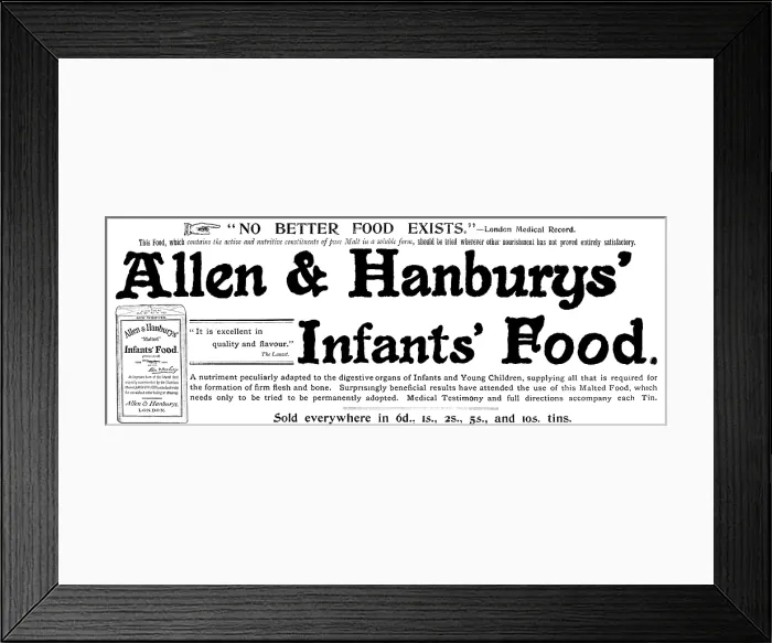 Framed Print : Advertisement for Allen & Hanbury's Infants Food, 1895. Creator: Unknown. Advertisement for Allen & Hanbury's Infants Food, 1895. Creator: Unknown Framed Print : Advertisement for Allen & Hanbury's Infants Food, 1895. Creator: Unknown. Advertisement for Allen & Hanbury's Infants Food, 1895. Creator: Unknown