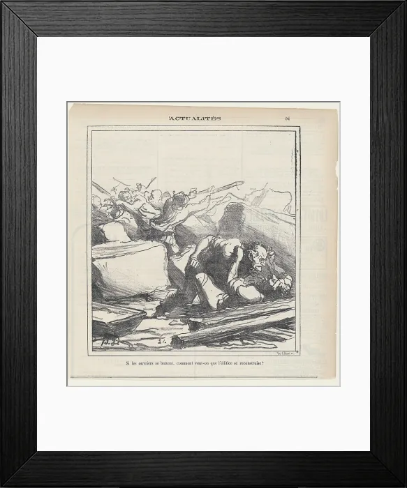 Framed Print : Si les ouvriers se battent, comment veut-on que l'edifice se reconstruise?, 1872 Framed Print : Si les ouvriers se battent, comment veut-on que l'edifice se reconstruise?, 1872