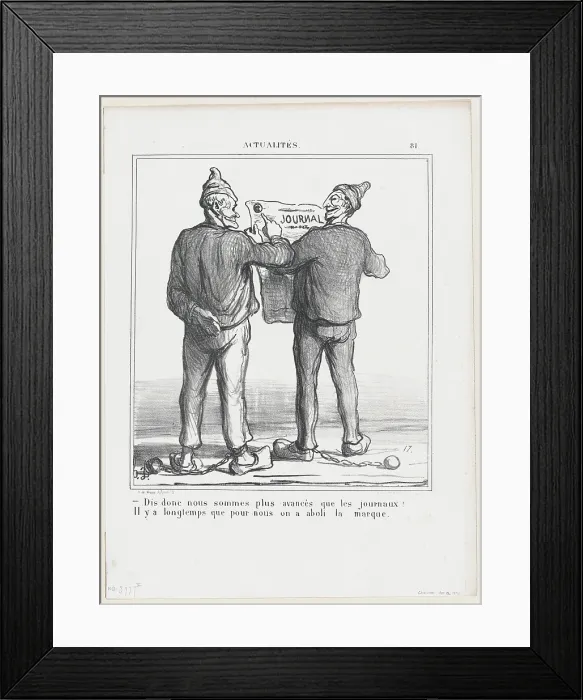 Framed Print : Dis donc, nous sommes plus avances que les journaux!, 1870. Creator: Honore Daumier Framed Print : Dis donc, nous sommes plus avances que les journaux!, 1870. Creator: Honore Daumier