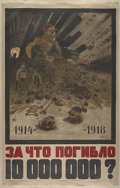 Why were 10,000,000 men killed from 1914-1918?, 1929. Creator: Kotov, Nikolai Grigoryevich (1889-1953)