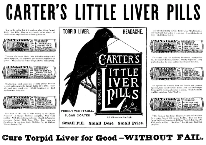 Framed Print : Advertisement for Carter's Little Liver Pills, 1895. Creator: Unknown. Advertisement for Carter's Little Liver Pills, 1895. Creator: Unknown Framed Print : Advertisement for Carter's Little Liver Pills, 1895. Creator: Unknown. Advertisement for Carter's Little Liver Pills, 1895. Creator: Unknown
