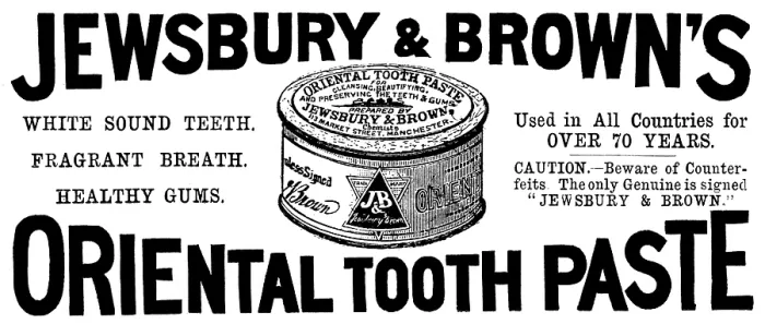 Framed Print : Advertisement for Jewsbury & Brown's Oriental Tooth Paste, 1895. Creator: Unknown. Advertisement for Jewsbury & Brown's Oriental Tooth Paste, 1895. Creator: Unknown Framed Print : Advertisement for Jewsbury & Brown's Oriental Tooth Paste, 1895. Creator: Unknown. Advertisement for Jewsbury & Brown's Oriental Tooth Paste, 1895. Creator: Unknown