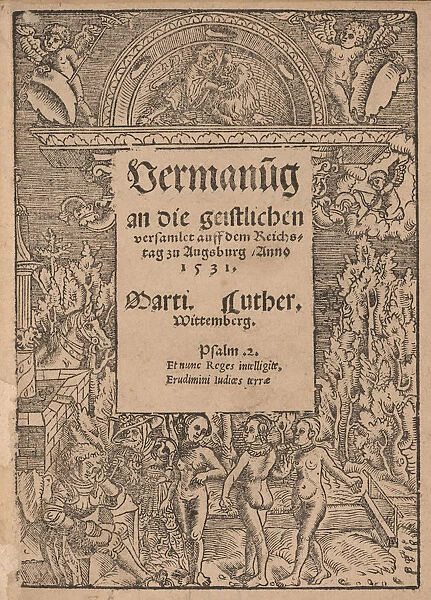 Admonition to All the Clergy Assembled at Augsburg by Martin Luther, 1530