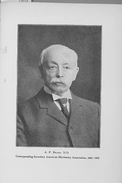 A.F. Beard; Corresponding Secretary American Missionary Association, 1887-1903, 1909. Creator: Unknown