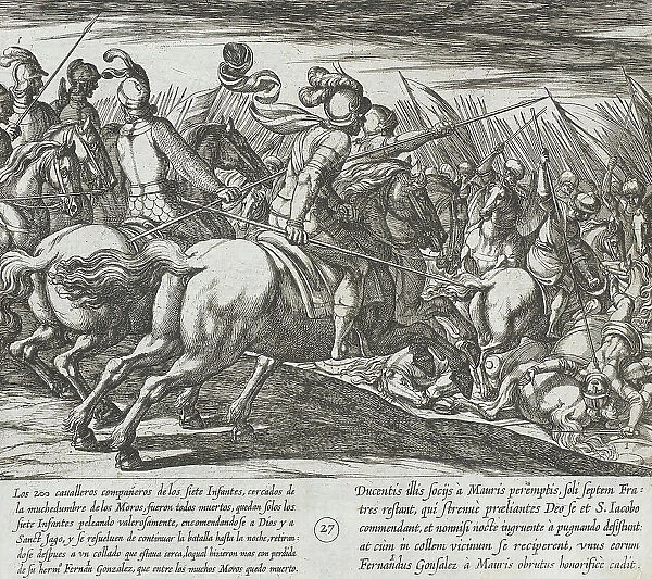 All of the Horsemen Accompanying the Infantes are Slain, as Well as the Infante Fernan Gonzalez, 1612 Creator: Antonio Tempesta