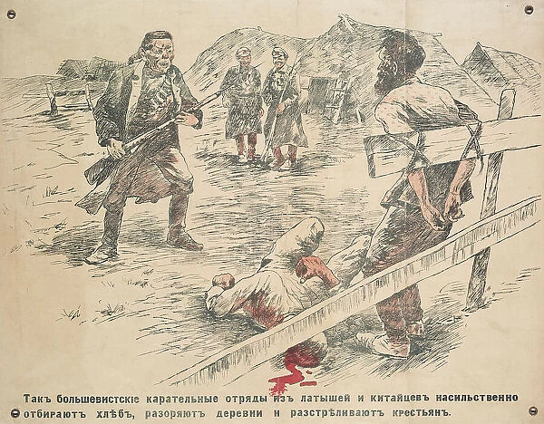 How the Bolshevik commandos of Latvians and Chinese confiscate bread, destroy..., c1918-1919. Creator: Unknown artist