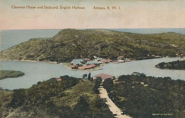 Clarence House and Dockyard, English Harbour. Antigua, B. W. I. early 20th century
