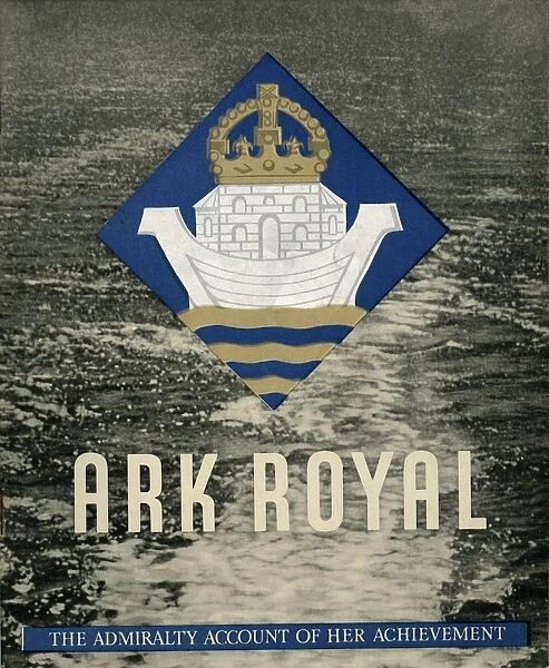 Cover of pamphlet about HMS Ark Royal, 1942. Creator: Unknown