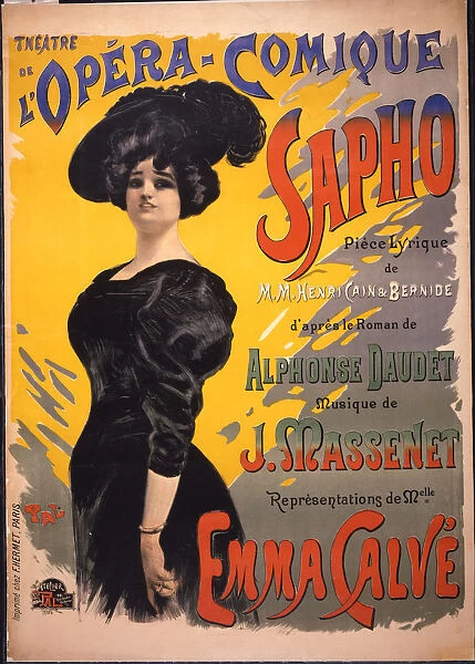 Emma Calve as Fanny Legrand. Poster for the premiere of opera-comique Sapho by Massenet performed on