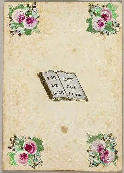 Forget Me Not Dear Love (valentine), c.1830. Creator: Unknown