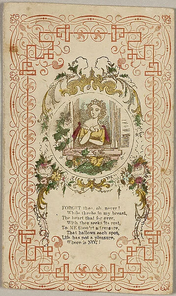 Forget thee, oh. Never! (valentine), 1835 / 40. Creator: Unknown