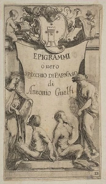 Frontispiece for Epigrammi de Guelfi, ca. 1636. Creator: Stefano della Bella