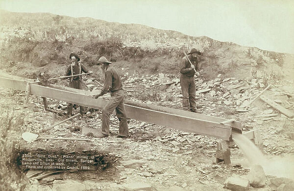 Gold Dust Placer mining at Rockerville, Dak Old timers, Spriggs, Lamb and Dillon at work, 1889. Creator: John C. H. Grabill