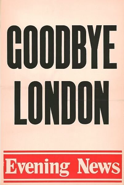 Goodbye London, Evening News poster, 1980