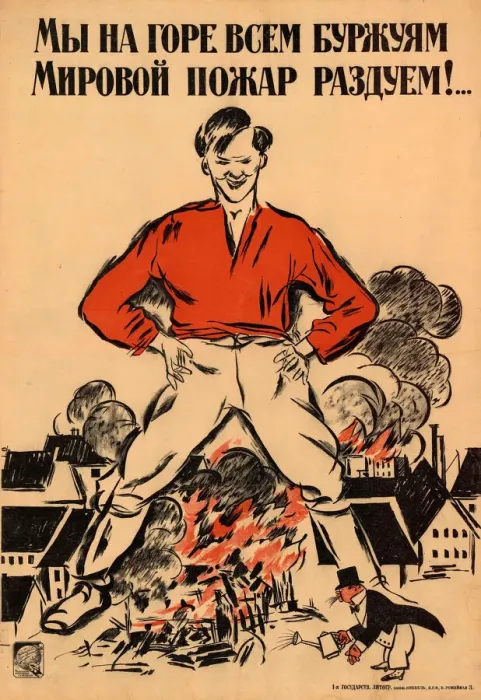 Framed Print : To the grief of all the bourgeois we ll fan a worldwide conflagration!, 1918 Framed Print : To the grief of all the bourgeois we ll fan a worldwide conflagration!, 1918