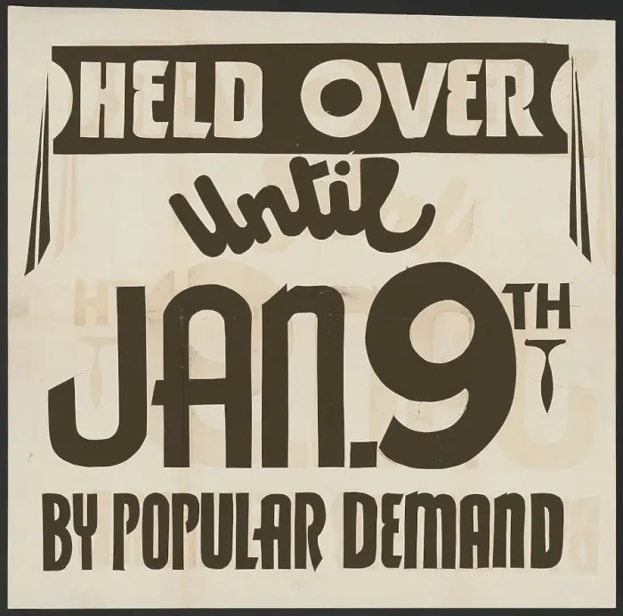Framed Print : Held Over Until Jan. 9th By Popular Demand, [193-]. Creator: Unknown