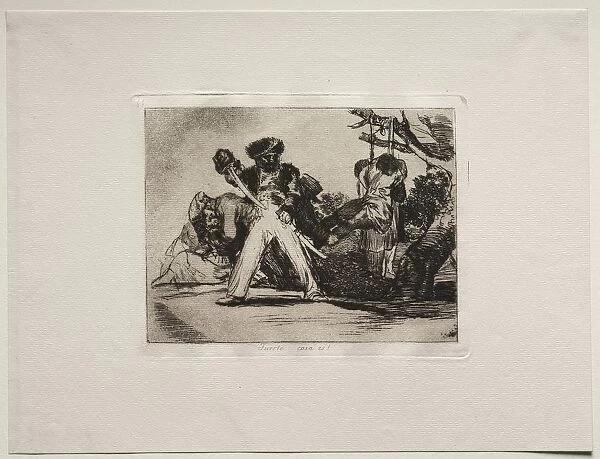 The Horrors of War: Thats Tough!. Creator: Francisco de Goya (Spanish, 1746-1828)