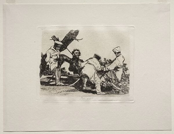 The Horrors of War: Why?. Creator: Francisco de Goya (Spanish, 1746-1828)